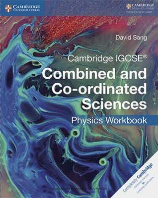 Cambridge IGCSE Combined & Co-ordinated Sciences Physics Workbook